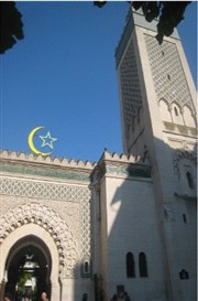 Visite guidée : Intérieurs fastueux et jardins de paradis de la grande mosquée de Paris | par Gérard Soulier Mtro Place Monge Affiche