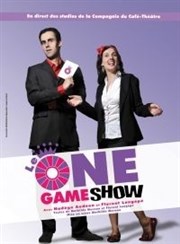 Le One Game Show La Compagnie du Caf-Thtre - Petite salle Affiche