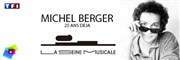 Michel Berger | 25 ans déjà La Seine Musicale - Grande Seine Affiche