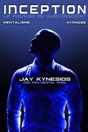 Jay Kynesios dans Inception : hypnose et mentalisme La Comdie de Nice Affiche