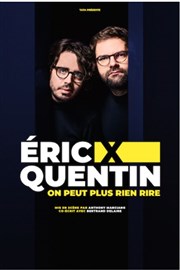 Eric et Quentin dans On peut plus rien rire Thtre  l'Ouest Caen Affiche