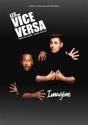 Les Vice Versa dans Imagine | Nouveau Spectacle Gait Montparnasse Affiche