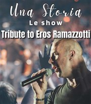 Una storia : Tribute to Eros Ramazzotti Espace Jean Ferrat Affiche