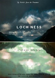 Loch Ness Le Petit Jeu de Paume Affiche