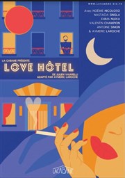 Love Hôtel Carr Rondelet Thtre Affiche