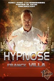 Franck Villa dans Hypnose Thtre le Palace - Salle 1 Affiche