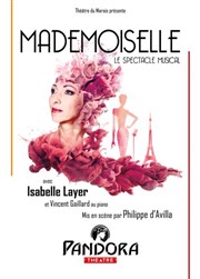 Mademoiselle - le spectacle musical Pandora Thtre Affiche