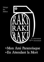 Raki Thtre de l'Epe de Bois - Cartoucherie Affiche