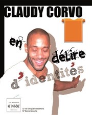 Claudy Corvo dans En délire d'identités Le Kibl Affiche