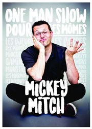 Mickey Mitch dans One man show pour les mômes Le Paris de l'Humour Affiche