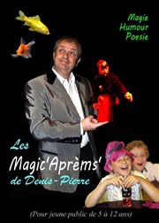 Les Magic' Aprèms' de Denis-Pierre Thtre Popul'air du Reinitas Affiche