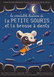 La Véritable histoire de la petite souris et la brosse à dents Thtre Essaion Affiche