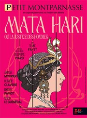 Mata Hari ou la justice des hommes Thtre du Petit Montparnasse Affiche