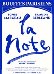 La Note | avec Sophie Marceau et François Berléand Thtre des Bouffes Parisiens Affiche