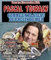 Pascal Tourain dans Comme un plateau de Fruits de Mer La Cantada ll Affiche