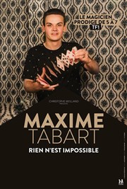 Maxime Tabart dans Rien n'est impossible La Compagnie du Caf-Thtre - Petite salle Affiche