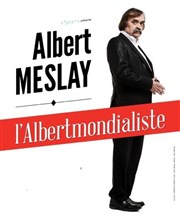 Albert Meslay dans l'Albermondialiste Thtre 100 Noms - Hangar  Bananes Affiche