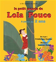 Le Petit Monde de Lola Pouce Thtre Clavel Affiche