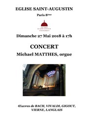 Récital d'orgue | par Michael Matthes Eglise Saint-Augustin Affiche