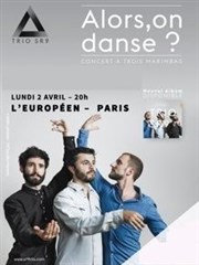 Trio SR9 : Alors, on danse ? L'Europen Affiche