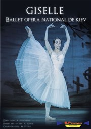 Ballet Opéra National de Kiev : Giselle Centre culturel Jacques Prvert Affiche