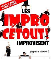 Les ImproCéTout ! improvisent (et c'est tout) Caf de Paris Affiche