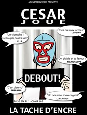 César dans César joue debout L'Entrepot Affiche