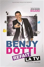 Benji Dotti dans Benji Dotti refait la TV Auditorium de Nimes - Htel Atria Affiche