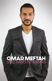 Omar Meftah dans Sans rancune maman La Cible Affiche