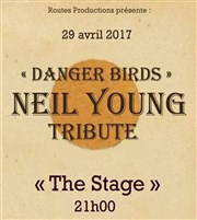 Danger Birds | Neil Young Tribute The Stage Affiche