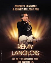 Concert hommage à Johnny Hallyday | par Remy Langlois La Nouvelle Eve Affiche