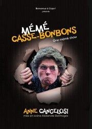 Anne Cangelosi dans Mémé Casse-Bonbons La Bote  rire Affiche