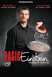 Damien Jayat dans Basin Einstein Thtre Le Colbert Affiche