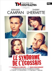Le syndrome de l'Ecossais | avec Thierry Lhermitte et Bernard Campan La Mals de Sochaux Affiche