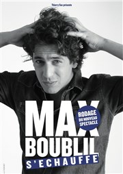 Max Boublil dans Max Boublil s'échauffe ! La Comdie de Toulouse Affiche