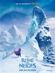 La reine des neiges | Précédé du spectacle La Féerie des eaux | En version française Le Grand Rex Affiche