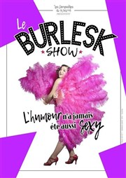 Le Burlesk Show L'espace V.O Affiche