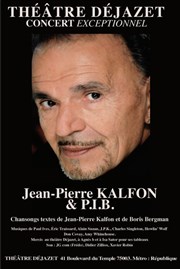 Jean Pierre Kalfon & P.I.B Thtre Djazet Affiche