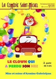 Le clown qui a perdu son nez La Comdie Saint Michel - petite salle Affiche