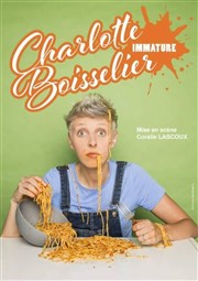 Charlotte Boisselier dans Immature Le P'tit thtre de Gaillard Affiche