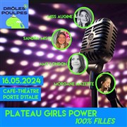Girls Power ! Plateau 100% filles Caf Thtre de la Porte d'Italie Affiche
