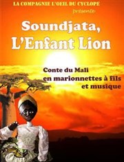 Soundjata, l'enfant lion Thtre la Maison de Guignol Affiche