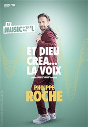 Philippe Roche dans Et Dieu créa... La voix Le Pont de Singe Affiche