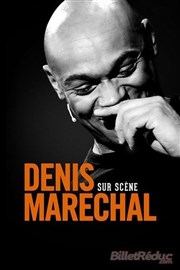 Denis Maréchal dans Denis Maréchal sur scène L'Art D Affiche