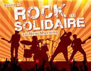 Quand le rock est solidaire New Morning Affiche