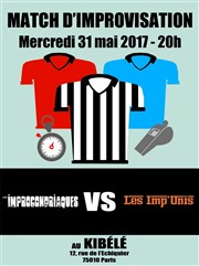 Match d'Improvisation - Les Improcondriaques VS Les Imp'Unis Le Kibl Affiche