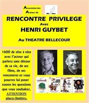 Rencontre privilège avec Henri Guybet Thtre Bellecour Affiche