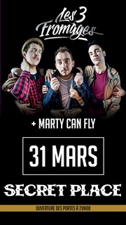 3 Fromages | 1ère partie : Marty can fly Secret Place Affiche