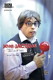 Jean-Lou de Tapia dans Jean-Jacques Comdie La Rochelle Affiche