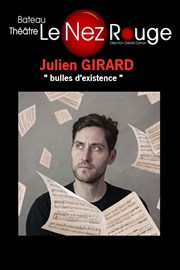 Julien Girard | Bulles d'existence Le Nez Rouge Affiche